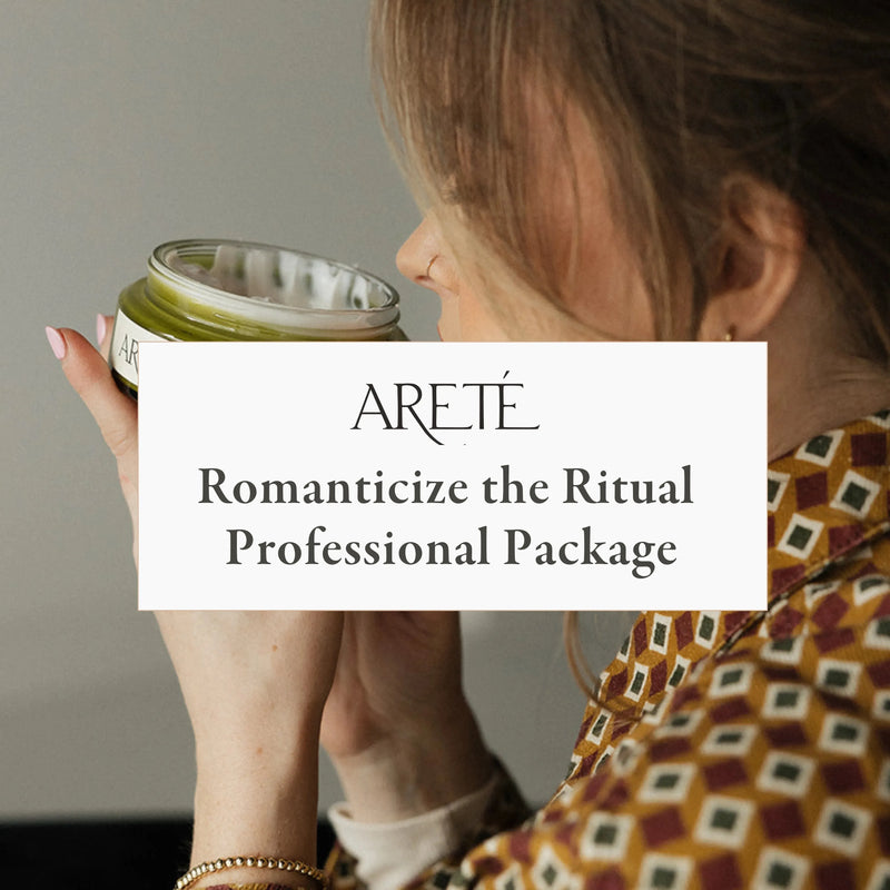 Areté Romanticize the Ritual