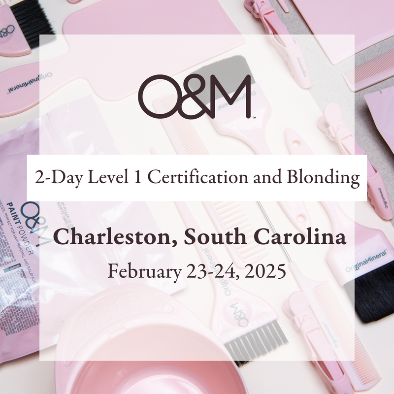 O&M 2-Day In-Salon Education Pass: Charleston, South Carolina